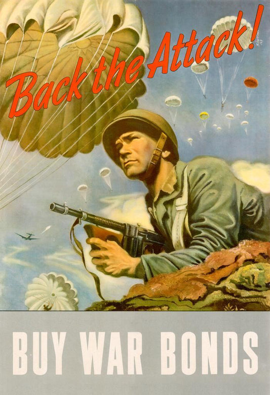 "Back The Attack - Buy War Bonds" | WWII Propaganda Poster | Vintage Soldier Art - Vintage & Retro Poster