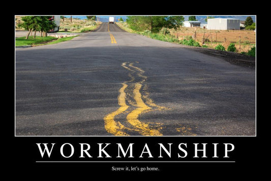 Workmanship | Funny Office Demotivational Poster