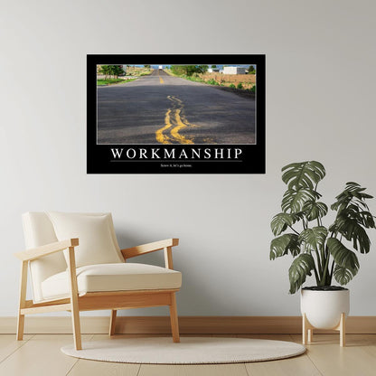 Workmanship | Funny Office Demotivational Poster