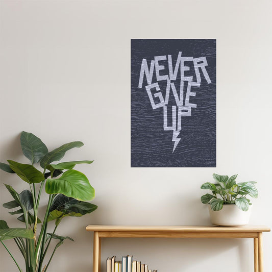 Never Give Up | Motivational Poster (Workout / Gym)