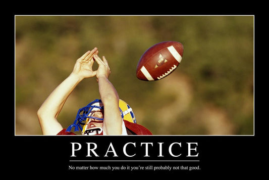Practice | Funny Demotivational Poster