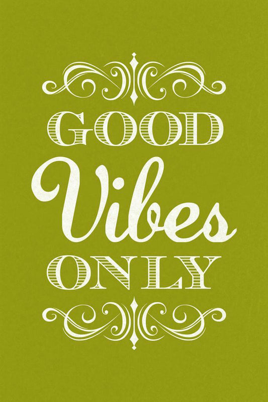 Good Vibes Only | Green Motivational Poster