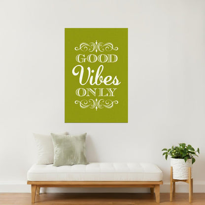 Good Vibes Only | Green Motivational Poster
