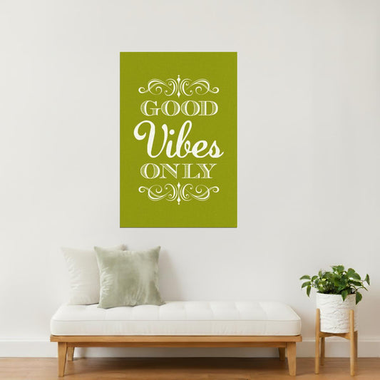 Good Vibes Only | Green Motivational Poster