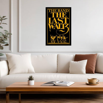 The Band The Last Waltz 1976 | Concert Film Movie Poster | Classic Rock Music Wall Art - Music Poster