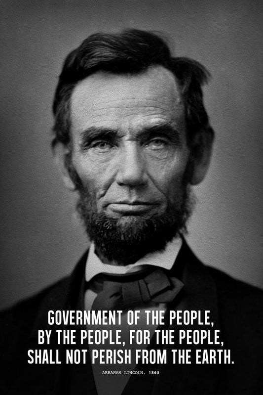 Abraham Lincoln Government of the People Quote | Presidential Portrait Poster | American History Wall Art - Type & Quotes Poster