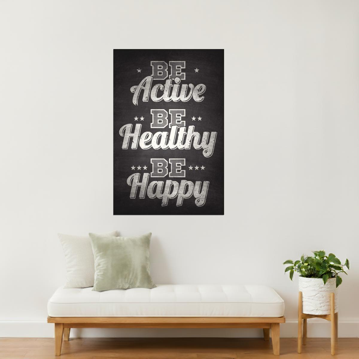 Be Active, Be Healthy, Be Happy | Motivational Quote Poster