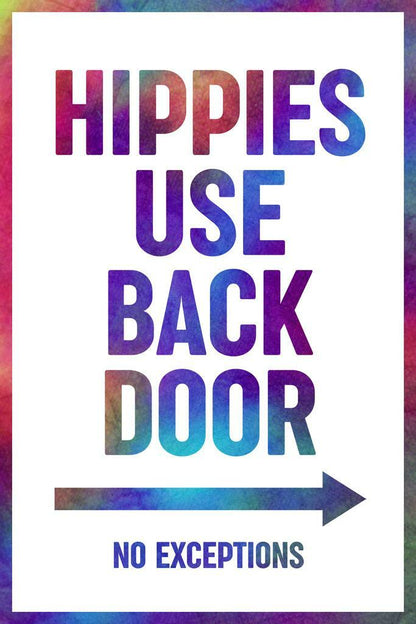 "Hippies Use Back Door" | Funny Rainbow Text Sign | Retro Humor Poster - Type & Quotes Poster