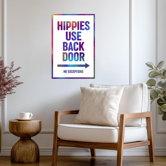 "Hippies Use Back Door" | Funny Rainbow Text Sign | Retro Humor Poster - Type & Quotes Poster