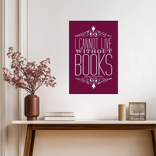 I Cannot Live Without Books | Thomas Jefferson Quote | Purple Typography Poster - Type & Quotes Poster