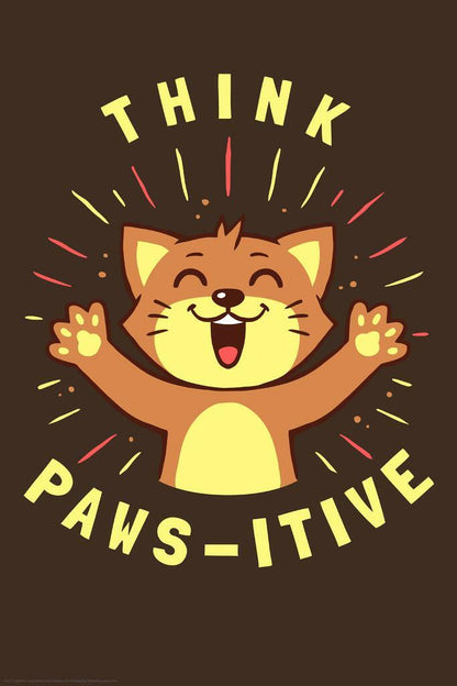 "Think Paws-itive" Cat Pun | Funny Motivational Poster | Cute Animal Quote Art - For Kids Poster