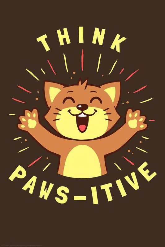 "Think Paws-itive" Cat Pun | Funny Motivational Poster | Cute Animal Quote Art - For Kids Poster