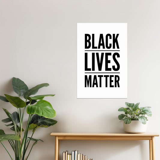 Black Lives Matter | Motivational Poster (Black on White)
