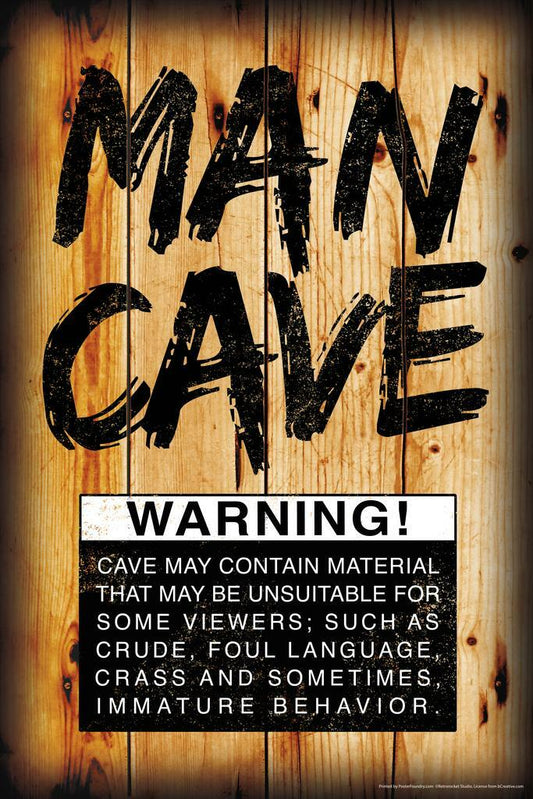 "Man Cave Warning" | Funny Rules Sign | Humorous Wall Art Poster - Type & Quotes Poster