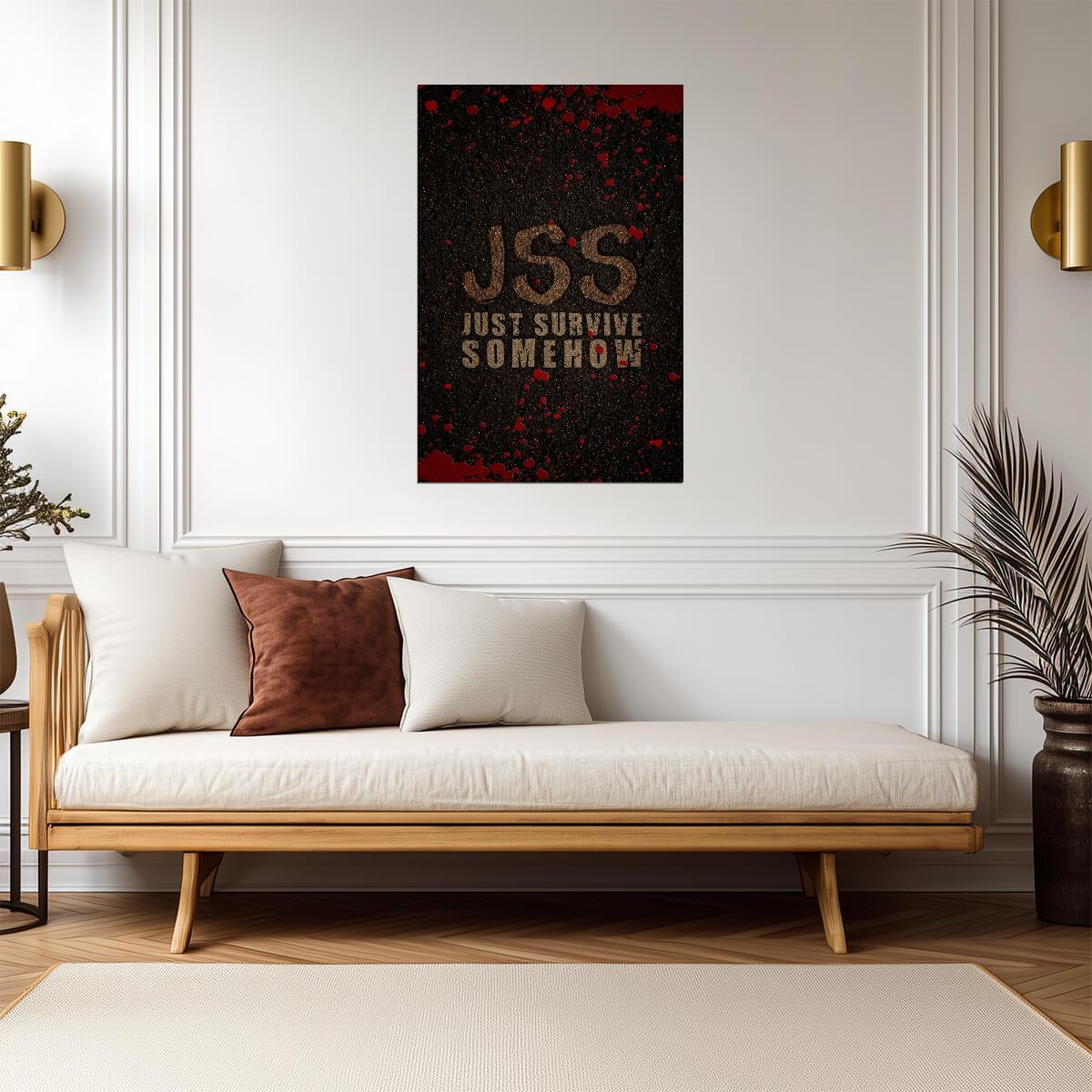 The Walking Dead | JSS - Just Survive Somehow | TV Show Quote Poster - Movies & TV Poster