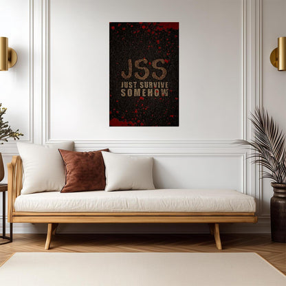 The Walking Dead | JSS - Just Survive Somehow | TV Show Quote Poster - Movies & TV Poster