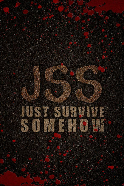 The Walking Dead | JSS - Just Survive Somehow | TV Show Quote Poster - Movies & TV Poster
