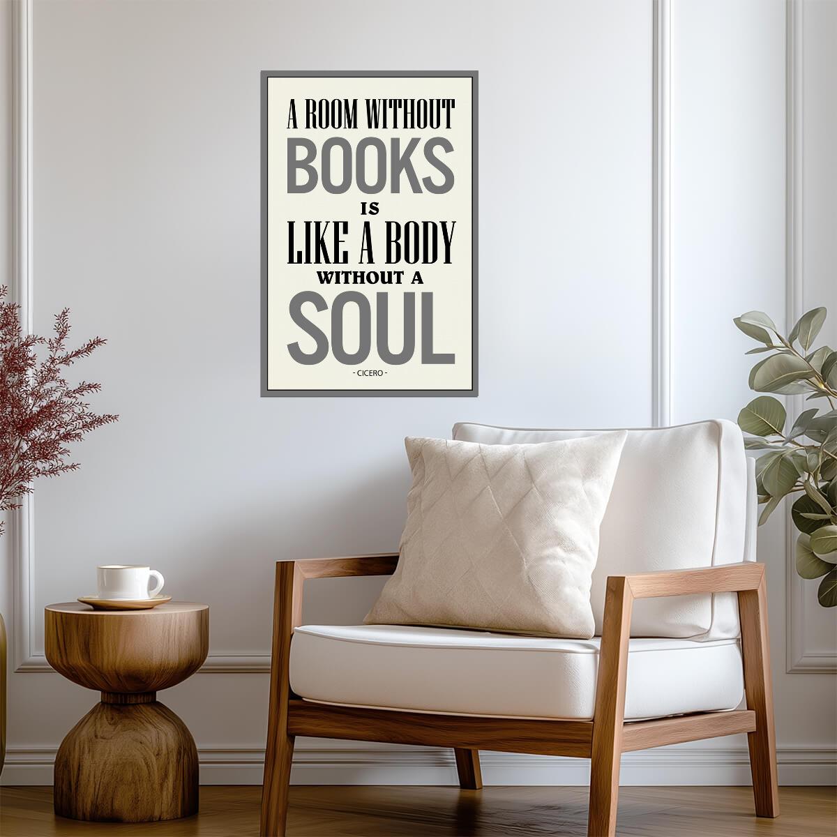 A Room Without Books Is Like A Body Without A Soul | Cicero Quote Poster | Literature Wall Art - Type & Quotes Poster