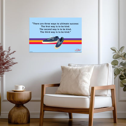 The First Way to Success is to Be Kind | Mister Rogers Quote Poster | Wholesome Inspirational Art - Type & Quotes Poster