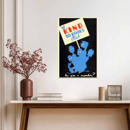 Be Kind to Books Club | Retro WPA Style Poster | Vintage Library Art - Type & Quotes Poster