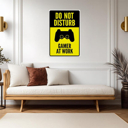 Do Not Disturb Gamer At Work | Funny Gaming Poster | Video Game Room Sign - Video Games Poster