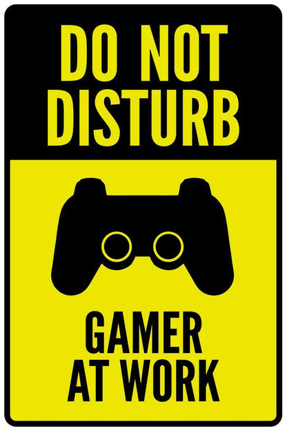 Do Not Disturb Gamer At Work | Funny Gaming Poster | Video Game Room Sign - Video Games Poster