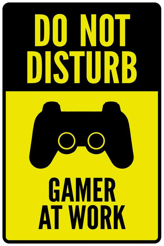 Do Not Disturb Gamer At Work | Funny Gaming Poster | Video Game Room Sign - Video Games Poster