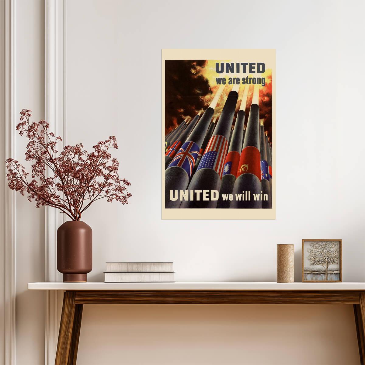 "United We Are Strong, United We Will Win" | WWII Allied Nations Poster | Propaganda Art - Vintage & Retro Poster