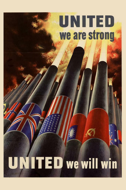 "United We Are Strong, United We Will Win" | WWII Allied Nations Poster | Propaganda Art - Vintage & Retro Poster