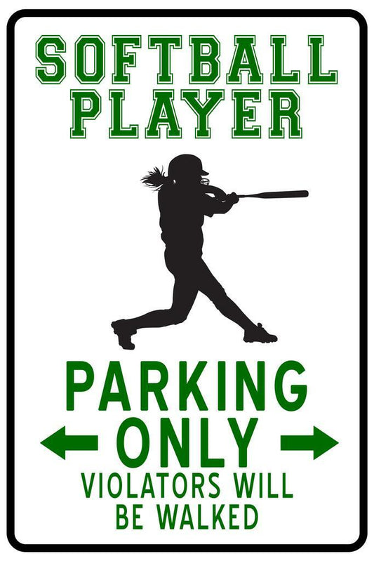 "Softball Player Parking Only" | Funny Sports Sign | Softball Themed Humor Poster - Sports Poster