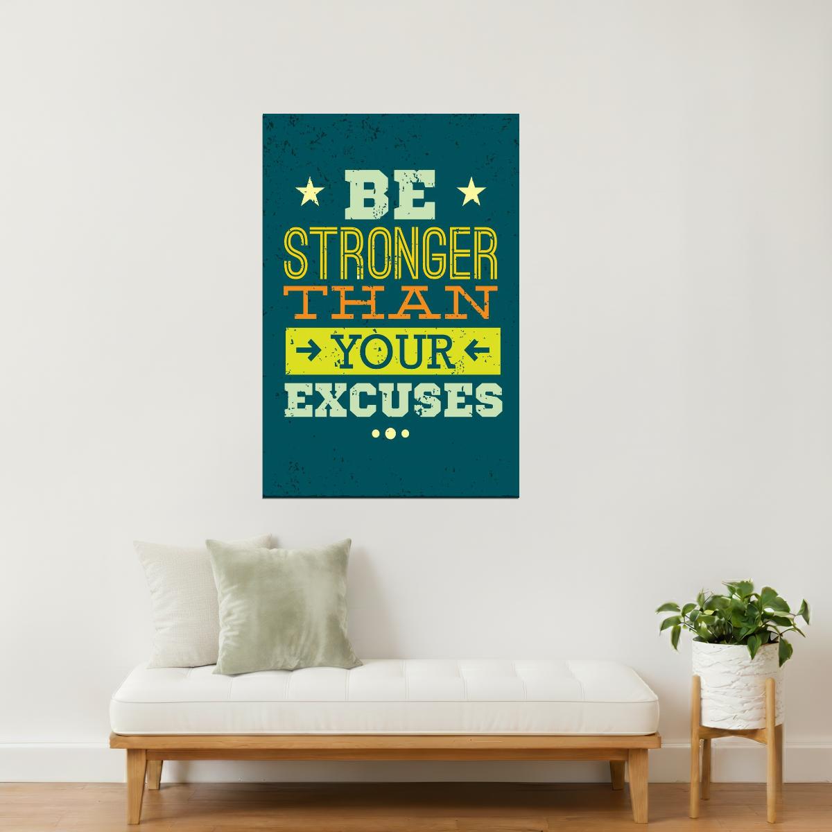 Be Stronger Than Your Excuses | Motivational Gym Quote Poster