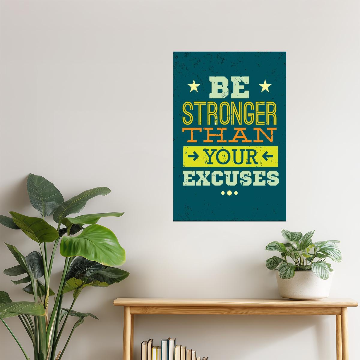 Be Stronger Than Your Excuses | Motivational Gym Quote Poster