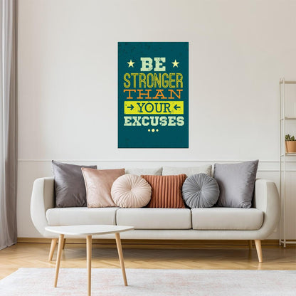 Be Stronger Than Your Excuses | Motivational Gym Quote Poster