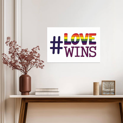 #LoveWins Rainbow Hashtag | Pride & Equality Poster | LGBTQ+ Activism Art - Type & Quotes Poster