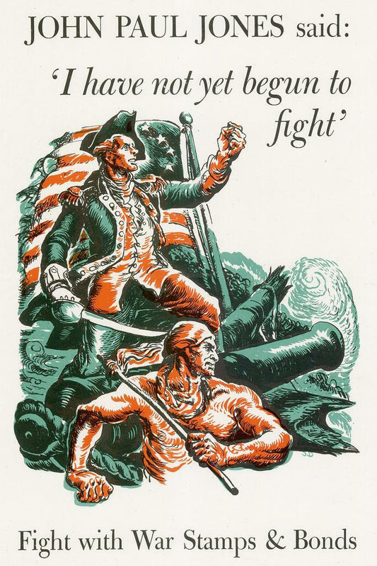 "I Have Not Yet Begun to Fight" John Paul Jones | War Bonds Poster | Vintage Naval Art - Vintage & Retro Poster