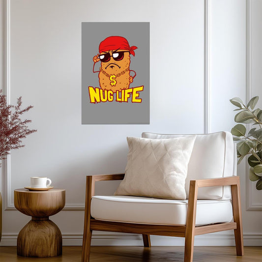 "Nug Life" Chicken Nugget | Funny Food Pun Poster | Humorous Kitchen Art - Type & Quotes Poster