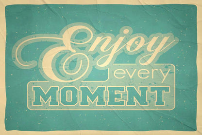 Enjoy Every Moment | Vintage Motivational Poster