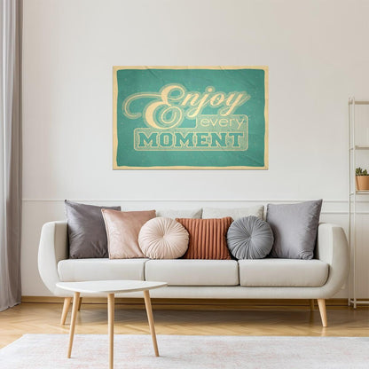 Enjoy Every Moment | Vintage Motivational Poster