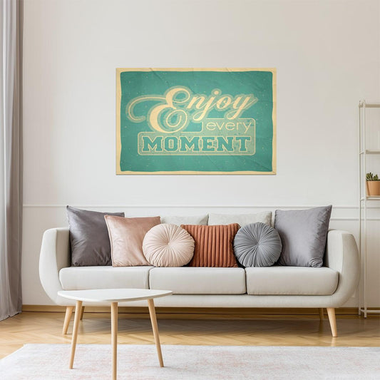 Enjoy Every Moment | Vintage Motivational Poster