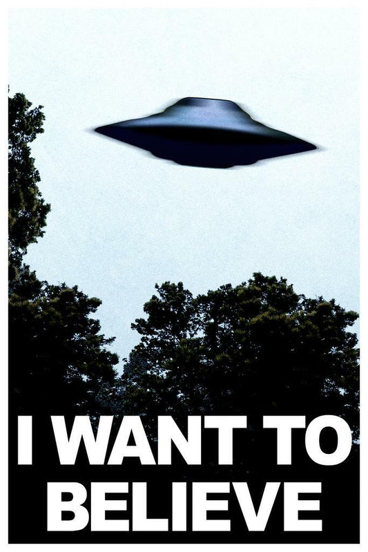 "I Want To Believe" UFO | Alien Conspiracy Poster | Sci-Fi Wall Art