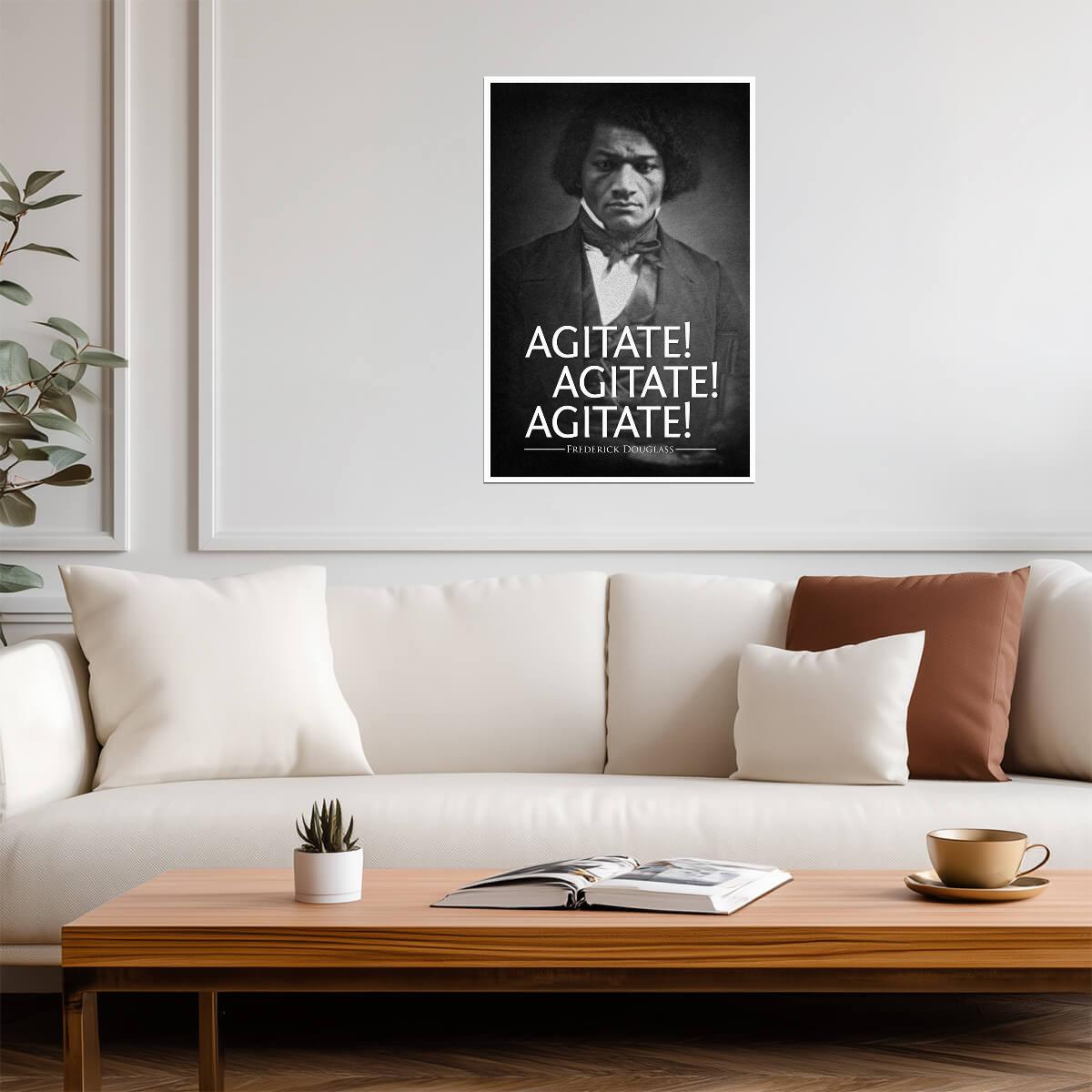 Agitate Agitate Agitate Frederick Douglass Quote | Civil Rights Activist Poster | Historical Wall Art - Type & Quotes Poster