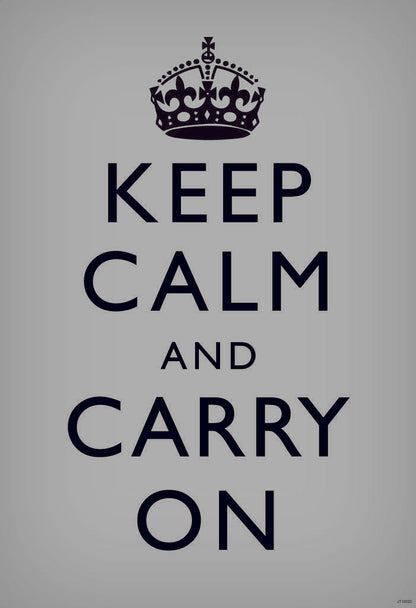 Keep Calm and Carry On | Classic Motivational Poster (Gray)