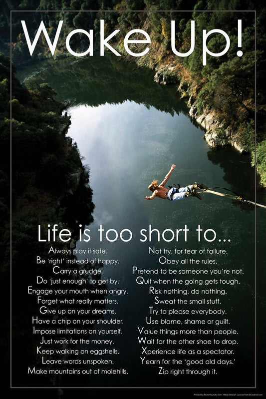 Wake Up! Life Is Too Short | Motivational Poster