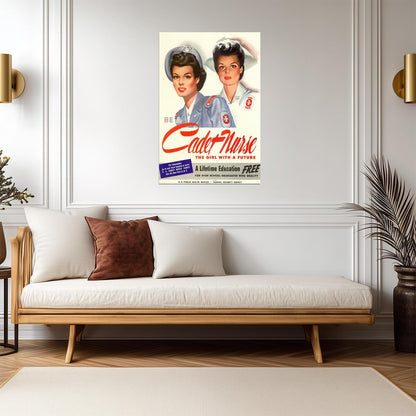 "Be a Cadet Nurse, The Girl With a Future" | WWII Recruitment Poster | Propaganda Art - Vintage & Retro Poster