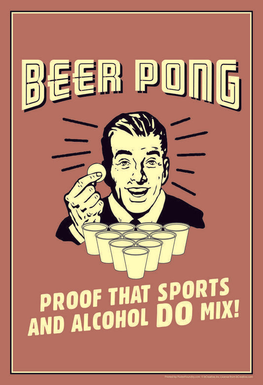 Beer Pong Sports and Alcohol Poster | Funny Retro Humor | Man Cave Wall Art