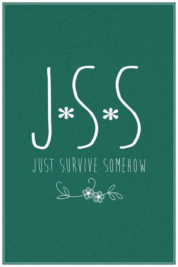 The Walking Dead | JSS - Just Survive Somehow Mantra | TV Show Quote Poster - Movies & TV Poster