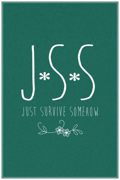 The Walking Dead | JSS - Just Survive Somehow Mantra | TV Show Quote Poster - Movies & TV Poster