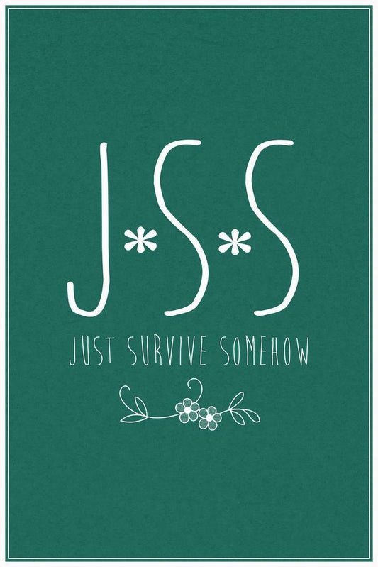 The Walking Dead | JSS - Just Survive Somehow Mantra | TV Show Quote Poster - Movies & TV Poster