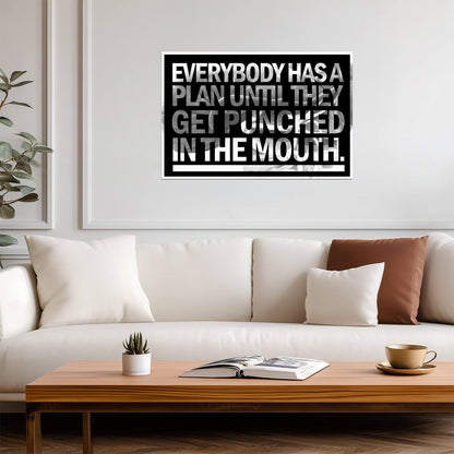 Everybody Has a Plan Until They Get Punched in the Mouth | Mike Tyson Quote Poster | Boxing Motivation Art - Type & Quotes Poster