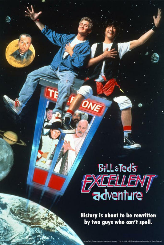 Bill And Ted's Excellent Adventure | "Be Excellent To Each Other" | 80s Movie Quote Poster - Movies & TV Poster